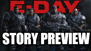 Don't Buy Gears Of War E Day Before Watching This Preview