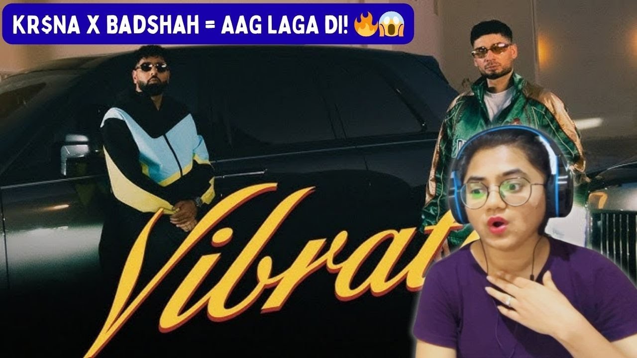 Vibrate Song Reaction 🔥 | KR$NA x Badshah | Phenom Beats | Insane Rap Collab 2025