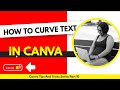 CANVA TUTORIAL: How to curve text in Canva | Tips &amp; Tricks Series Part 10