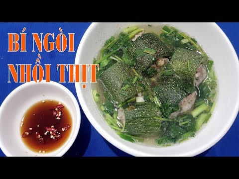 Video: Cách Làm Bí Ngòi Nhồi Ngon