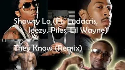 Shawty Lo They Know (Dey Know) Remix Ft Ludacris, Young Jeezy, Plies & Lil Wayne Clean