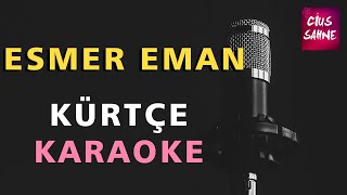 ESMER EMAN Kürtçe Karaoke Altyapı Türküler - Do Resimi