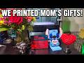 We 3D Printed All of Mom's Mother's Day Gifts-Here's How it Went