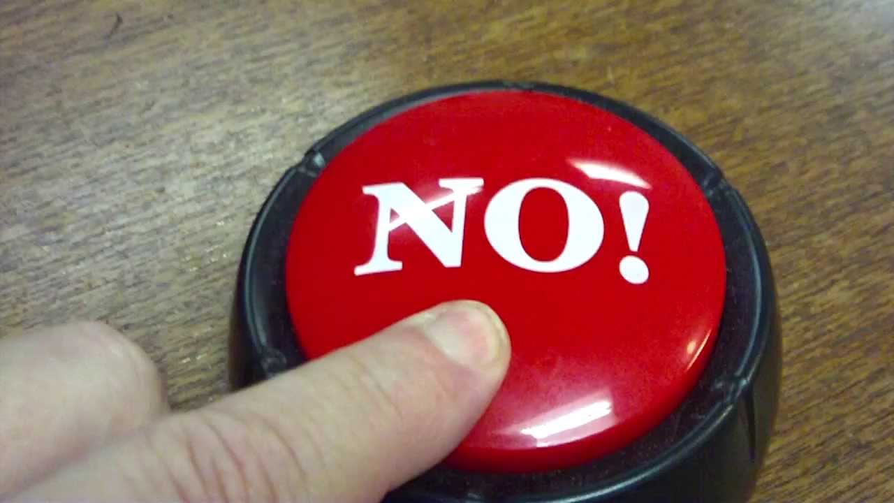 The NO Button 