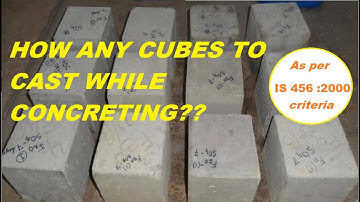 HOW MANY CUBES ARE REQUIRED TO BE CASTED?? | Criteria as per IS456:2000
