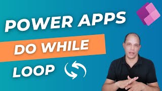 Do While (Do Until) Loops in Power Apps