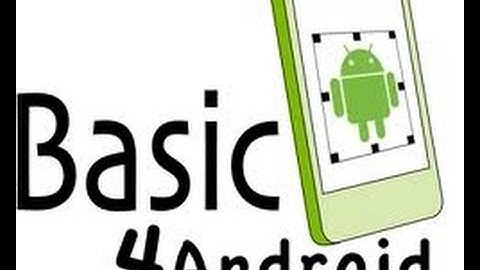 Android Games programming tutorial using Basic4Android - Part 1