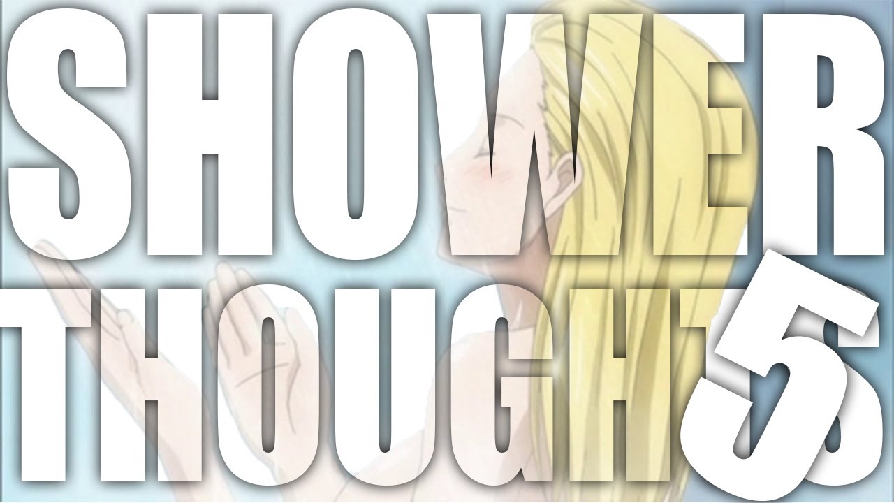 anime shower thoughts 5 YouTube