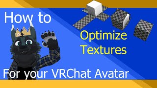 How to Optimize Textures for your VRChat Avatar Tutorial