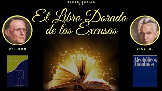 El Libro Dorado De Las Excusas / Literatura AA