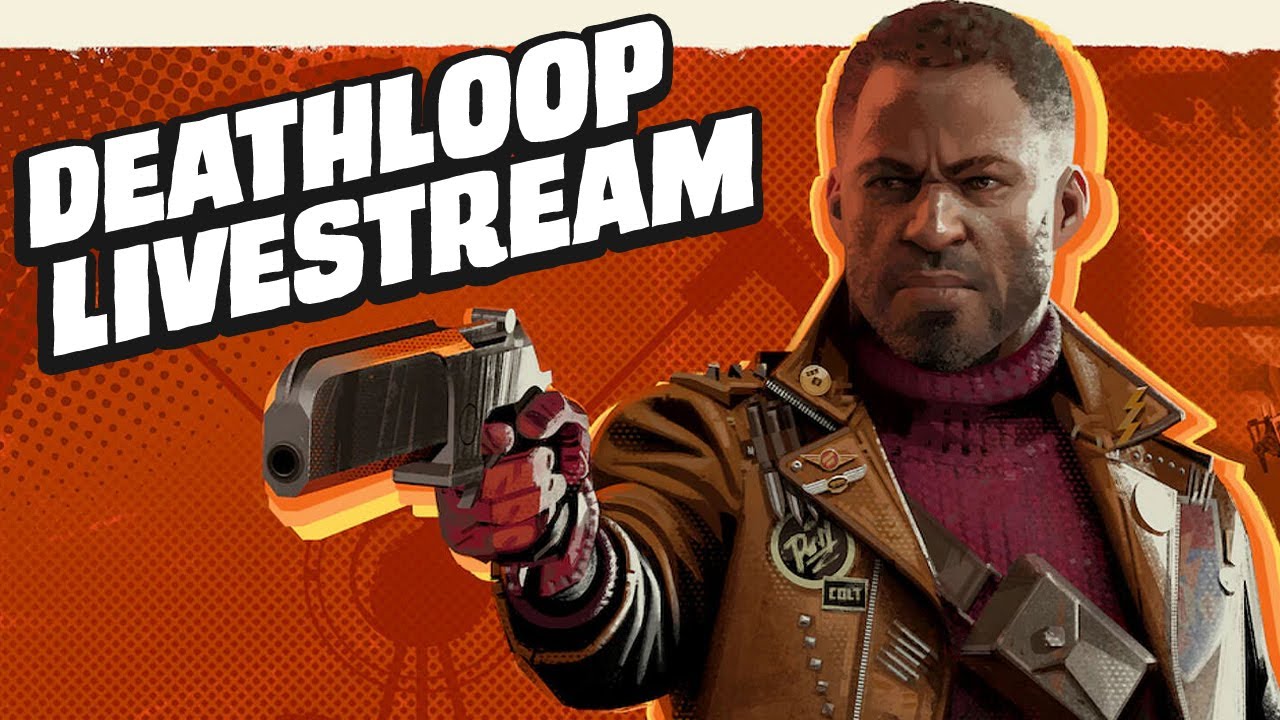 Deathloop Early Gameplay Livestream - YouTube