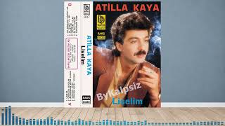 Atilla Kaya - Hiç Bir Şeyde Gözüm Yok [Master Bant Kalitesinde] 1989