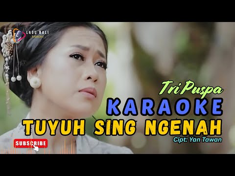 KARAOKE TUYUH SING NGENAH // TRI PUSPA // LAGU BALI KARAOKE // #TRIPUSPA β Lagu Bali Karaoke