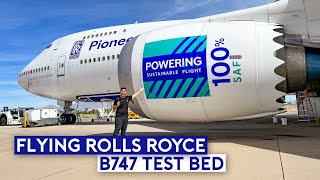 Flying the Rolls Royce B747 Test Bed - An Experimental Flight with 100% SAF