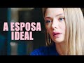 A esposa ideal  filme dublado completo  filme romntico em portugus