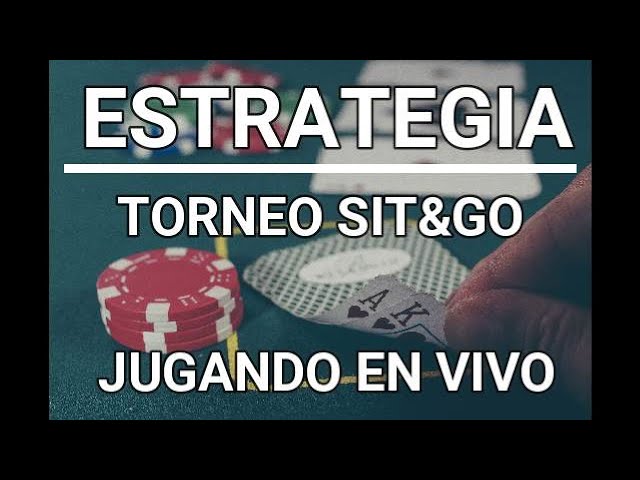 Estrategia Sit and Go (SnG)