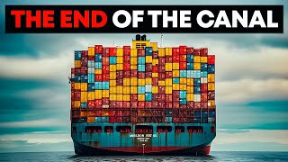 End Of Worlds Most Important Trading Route Panama Canal Crisis Explained
