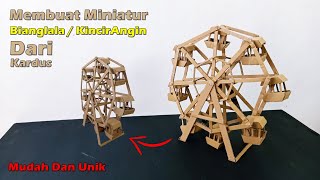 Cara Membuat Miniatur Bianglala/Kincir Angin Dari Kardus | Ide Kreatif