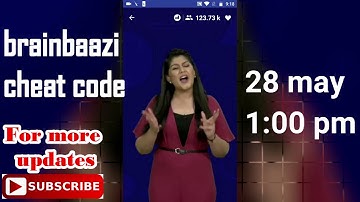 2 brain baazi brainbazi 28 may brainbaazi cheat codes 1 pm AFTERNOON for 28may 1pm