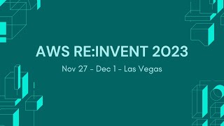 AWS re:Invent 2023