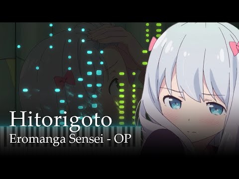Hitorigoto (Eromanga Sensei OP) - ClariS
