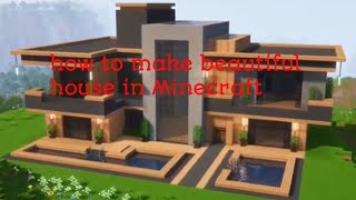 how to make beautiful house in Minecraft