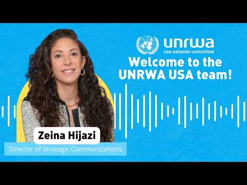Video Meet Zeina Hijazi : UNRWA USAs NewDirector of Strategic Communications