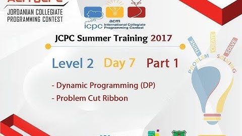 JCPC Training 2017 - Level 2 - Day 7 - Part 1 - Mohammed Abu Aboud: DP - problem cut ribbon