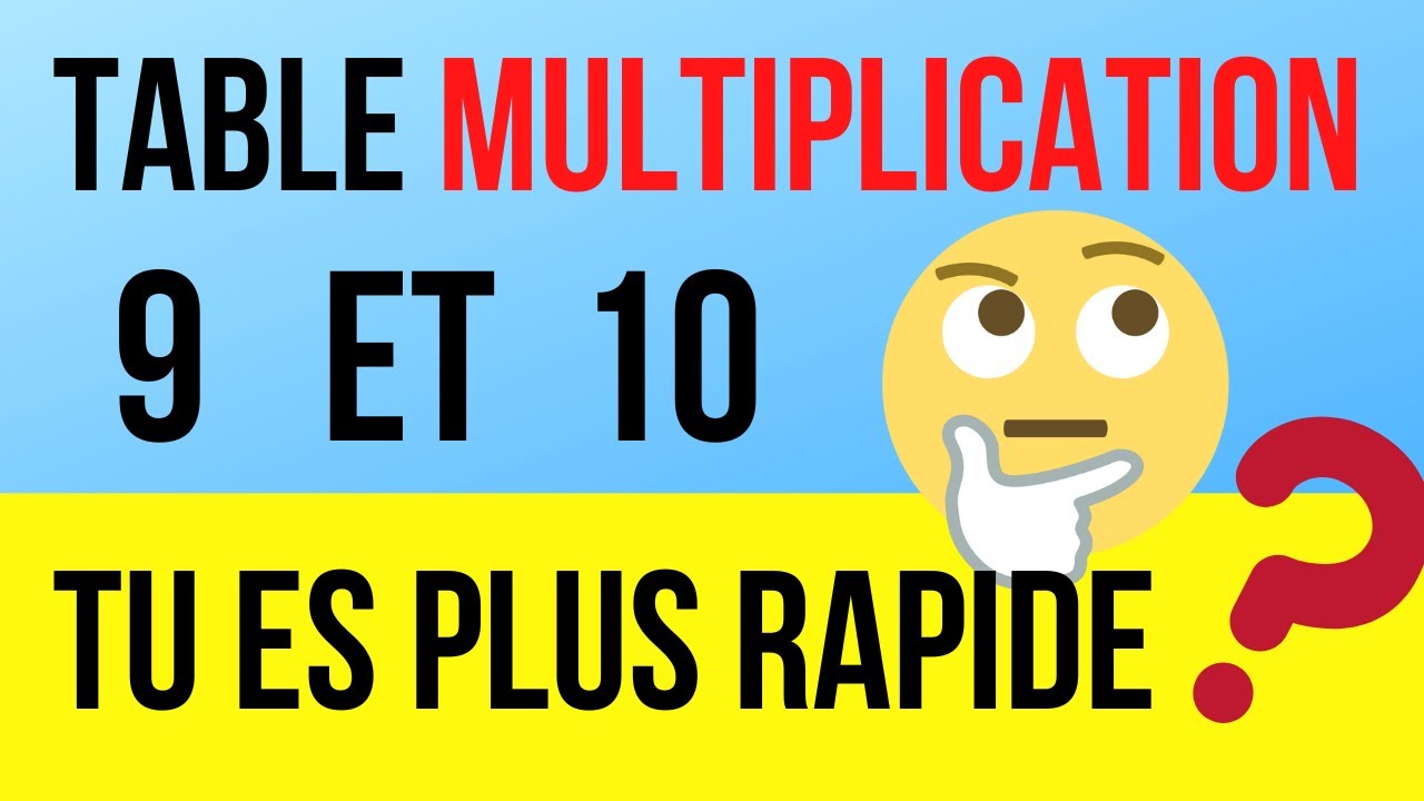 Table de multiplication de 9 et 10 (Calcul mental)