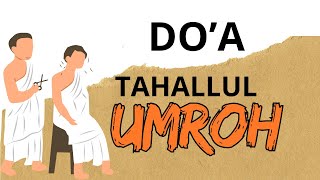 Download Lagu DOA KETIKA TAHALLUL UMROH LENGKAP DENGAN ARTINYA MP3 Download Lagu DOA KETIKA TAHALLUL UMROH LENGKAP DENGAN ARTINYA MP3