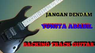 JANGAN DENDAM || BACKING TRACK GUITAR || PA 600