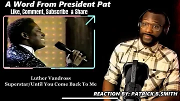 Luther Vandross - Superstar/Until You Back To Me (Live) - REACTION VIDEO