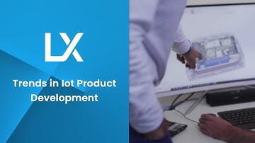 Trends in IoT Product Development