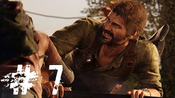 The Last Of Us Part 1 Gameplay Walkthrough Part 7 - Bloater