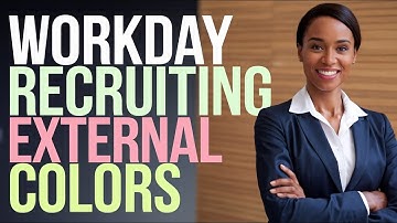 Business Process Design in Workday Recruiting | Workday Recruiting Design External Colors