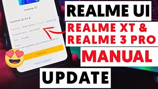 Realme ui update, manual update link, xt 3 pro manually with download
link...