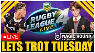 WHAT MAGIC ROUND 11 NRL GAMES SHOULD I PLAY ON RLL4?