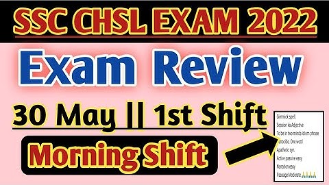 SSC CHSL 2022 || 30 May || 1st Shift Questions