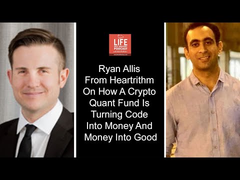 Ryan Allis from Heartrithm on how a crypto quant fund is turning code into money and money into good