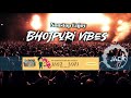 Nonstop enjoy bhojpuri vibes 