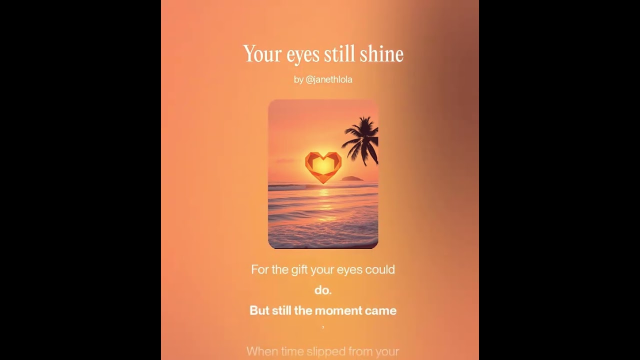 Your eyes still shine by  Janeth -original