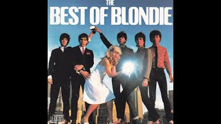 BLONDIE - I'm Always Touched by Your Presence Dear