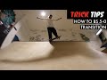 How to backside 50 transition  trick tips  tr7 skate