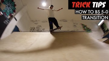 How To Backside 5-0 Transition - Trick Tips - TR7 SKATE