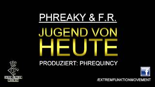 Phreaky Flave &amp; F.R. - Jugend von heute (Original-Version)