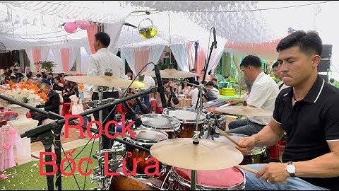 Rock Đi Tìm Bóng Núi / Drum Thái Tuấn Ngật Gù Theo Dọng Hát Anh Trai Chú Rể quá Bốc Lửa Trong Đám