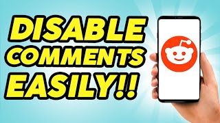 How to Disable or Turn Off Comments on Reddit