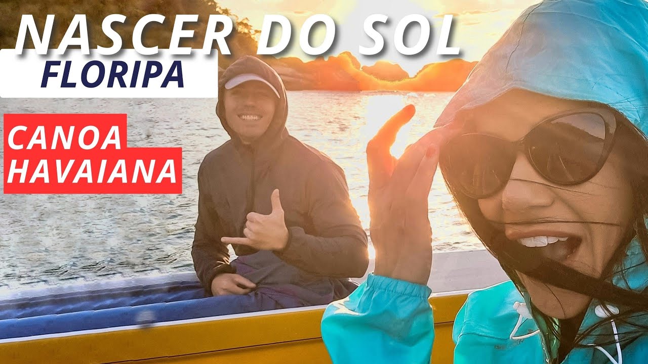 NASCER DO SOL MAIS INCRÍVEL DE FLORIPA: PASSEIO DE CANOA HAVAIANA COM KANALOA | Florianopolis Brazil