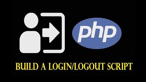 How to build a basic Login and Logout script in PHP, HTML and CSS