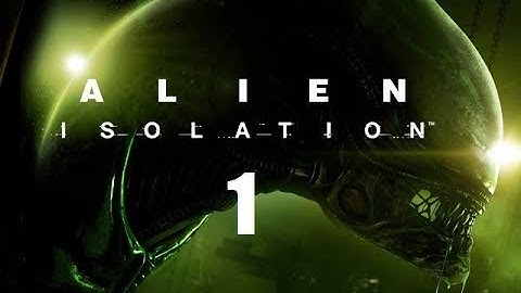 ALIEN ISOLATION #1 [Hard Difficulty]